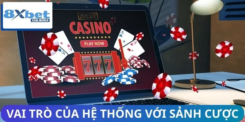 Thị Trường Casino Trực Tuyến Và Vai Trò 8XBET 2 Newbie cần hiểu rõ vai trò của hệ thống với sảnh cược