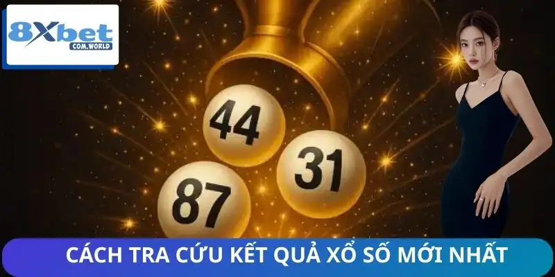 Cập Nhật Kết Quả Xổ Số Mới Nhất Tại 8XBET 3 Hướng dẫn người chơi kiểm tra kết quả nhanh chóng